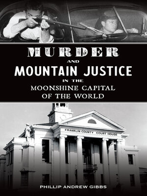 cover image of Murder and Mountain Justice in the Moonshine Capital of the World